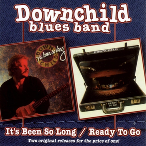 Picture of BEEN SO LONG & READY TO GO  by DOWNCHILD BLUES BAND