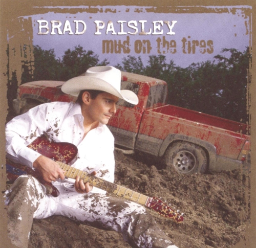 Picture of Mud On The Tires  by Brad Paisley