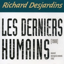 Picture of LES DERNIERS HUMAINS  by DESJARDINS RICHARD