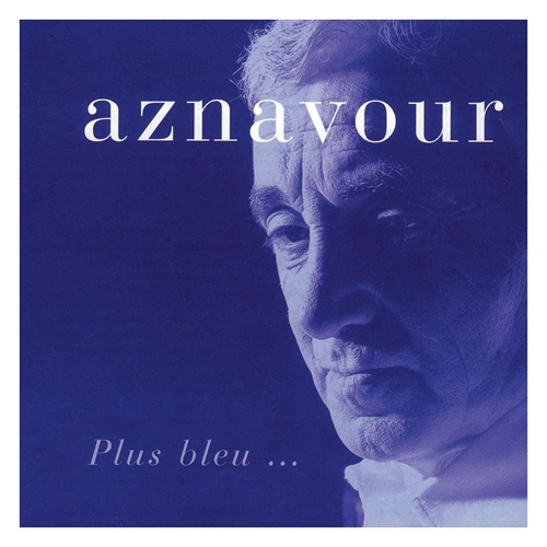 Picture of 'PLUS BLEU...'  by AZNAVOUR,CHARLES