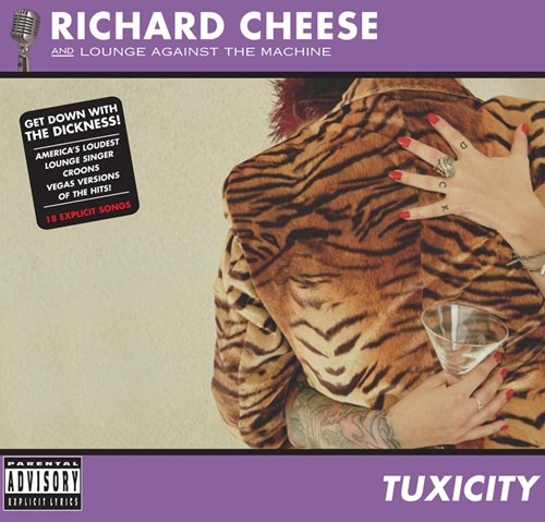 Picture of TUXICITY  by RICHARD CHEESE