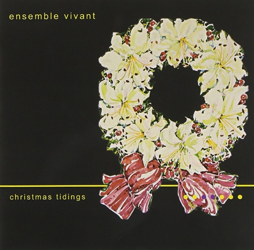 Picture of XMAS TIDINGS  by ENSEMBLE VIVANT