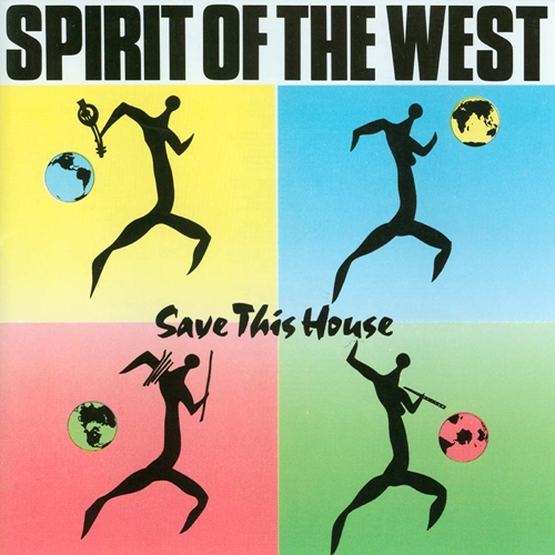 Picture of SAVE THIS HOUSE  by SPIRIT OF THE WEST