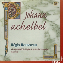 Picture of PACHELBEL ORGAN WORKS  by REGIS ROUSSEAU