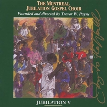 Picture of JUBILATION V: JOY TO THE  by MONTREAL JUBILATION GOSPEL CHOIR