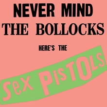 Picture of NEVER MIND THE BOLLOCKS  by SEX PISTOLS