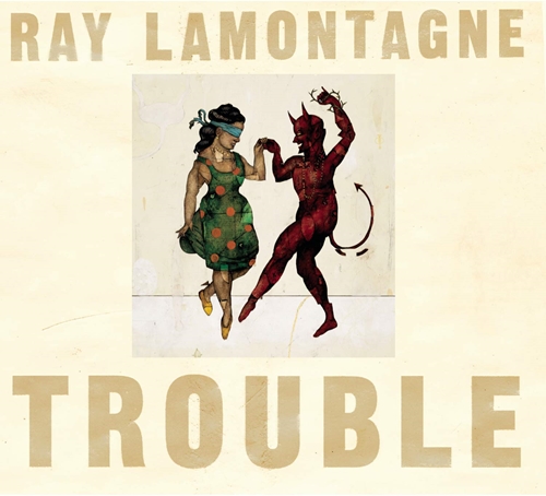 Picture of Trouble  by Ray Lamontagne