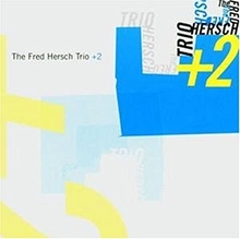 Picture of Fred Hirsch Trio + 2  by Fred Hersch