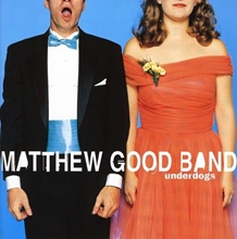 Picture of UNDERDOGS  by MATTHEW GOOD BAND