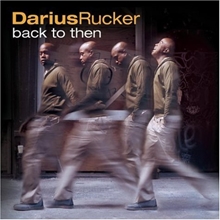 Picture of BACK TO THEN  by RUCKER,DARIUS