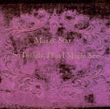 Picture of SO TONIGHT THAT I...  by MAZZY STAR