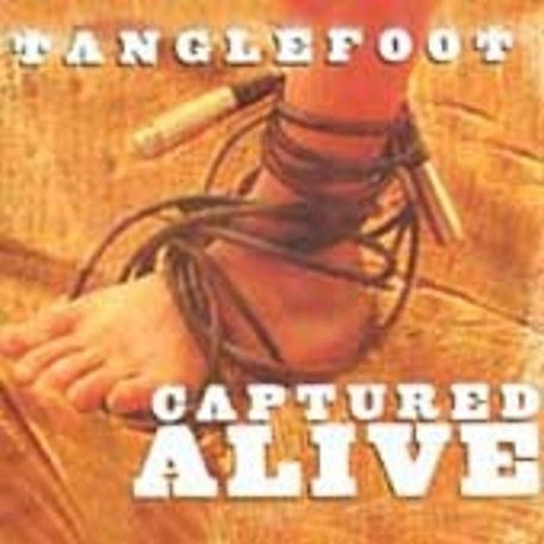 Picture of CAPTURED ALIVE  by TANGLEFOOT