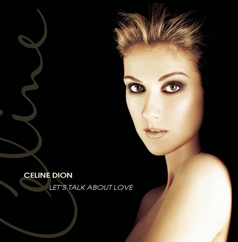 Picture of Let'S Talk About Love  by Celine Dion