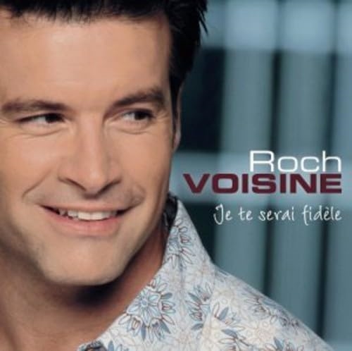 Picture of JE TE SERAI FIDELE (CD)  by VOISINE ROCH