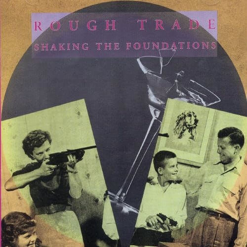 Picture of SHAKING THE FOUNDATIONS  by ROUGH TRADE