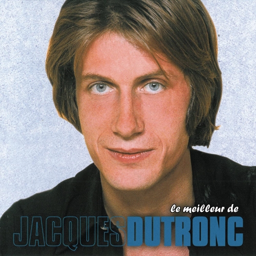 Picture of Le Meilleur De  by Jacques Dutronc