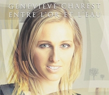 Picture of ENTRE L'OR ET L'EAU (2CD)  by CHAREST GENEVIEVE   