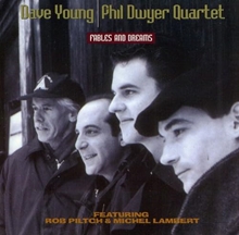 Picture of FABLES & DREAMS  by DAVE/DWYER, PHIL QUARTET YOUNG