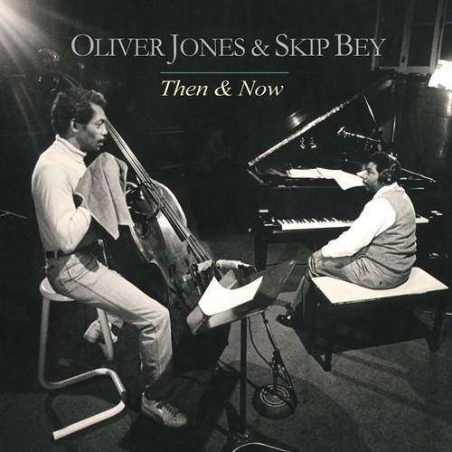 Picture of THEN AND NOW  by OLIVER & BEY, SKIP JONES