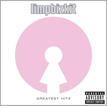 Picture of GREATEST HITZ (EXPLICIT)  by LIMP BIZKIT