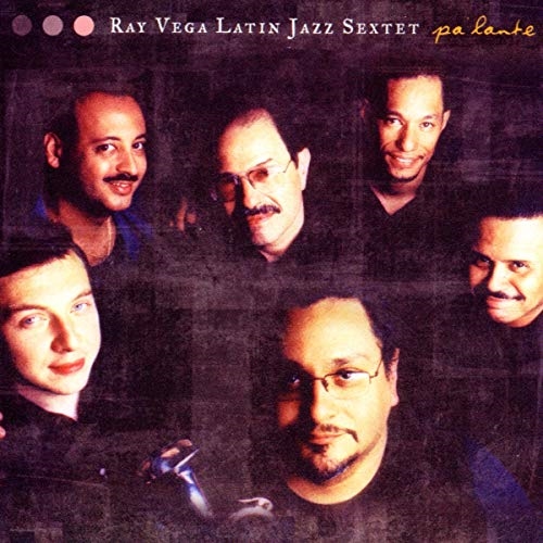 Picture of Pa'Lante  by Ray Latin Jazz Sextet Vega