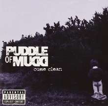 Picture of COME CLEAN  by PUDDLE OF MUDD