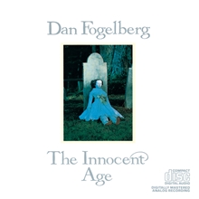 Picture of The Innocent Age  by Dan Fogelberg