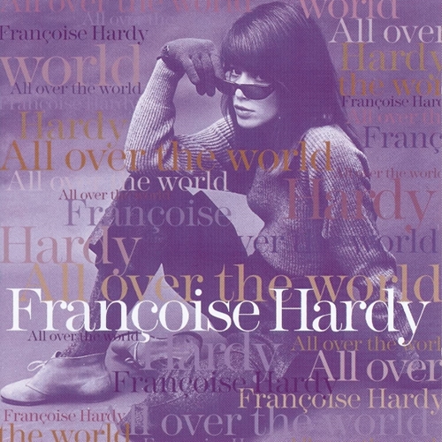 Picture of All Over The World  by Francoise Hardy