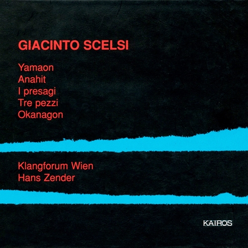 Picture of Giacinto Scelsi: Yamaon/Anahit/i Presagi/Tre Pezzi/Okanagon