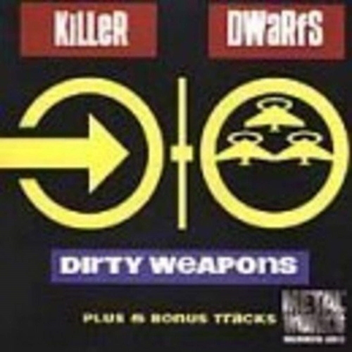 Picture of Dirty Weapons  by Killer Dwarfs