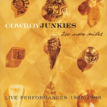 Picture of 200 More Miles  by Cowboy Junkies