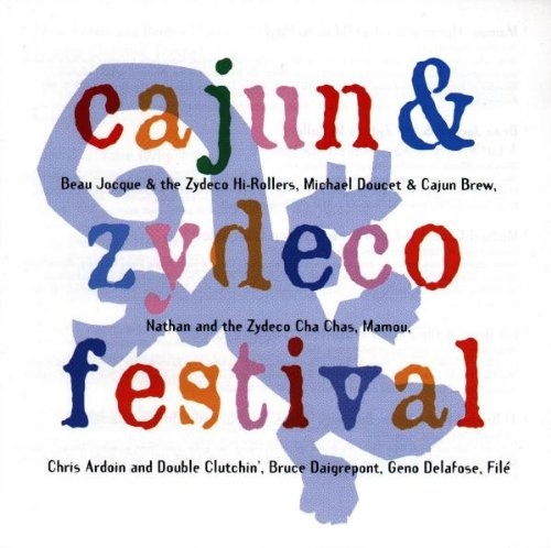 Picture of CAJUN & ZYDECO FESTIVAL!  by VARIOUS ARTISTS