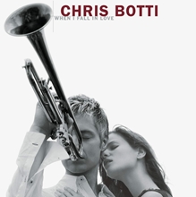 Picture of When I Fall In Love  by Chris Botti