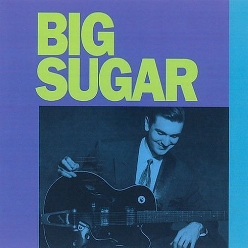 Picture of BIG SUGAR  by BIG SUGAR