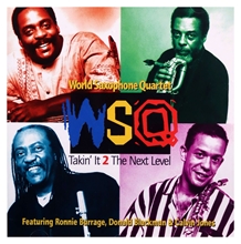 Picture of TAKIN IT 2 THE NEXT LEVEL  by WORLD SAXOPHONE QUARTET