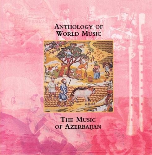 Picture of THE MUSIC OF AZERBIJAN  by VARIOUS ARTISTS