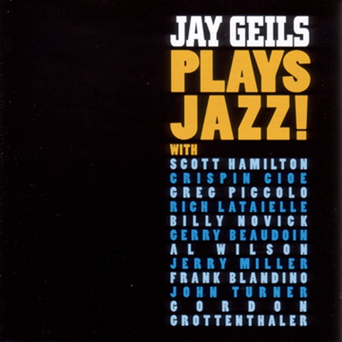 Picture of JAY GEILS PLAYS JAZZ  by JAY GEILS