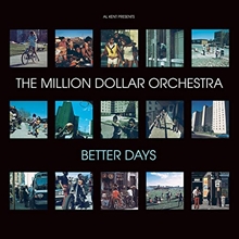 Picture of BETTER DAYS (CD)                                                   by AL KENT PRESENTS THE MILLION D