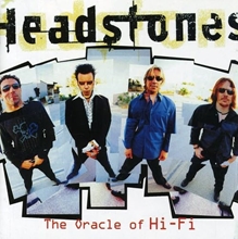 Picture of THE ORACLE OF HI-FI  by HEADSTONES