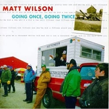 Picture of Going Once, Going Twice  by Matt Wilson Quartet