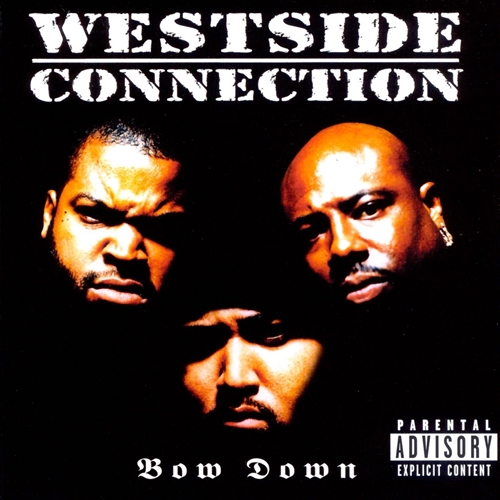 Picture of BOW DOWN  by WESTSIDE CONNECTION