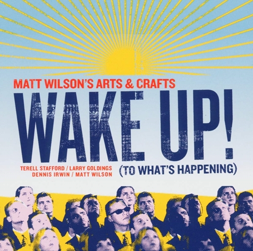 Picture of Wake Up!(To What'S Happening)  by Matt Arts & Crafts Wilson