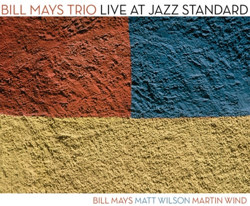 Picture of Live At Jazz Standard  by Bill Mays Invention Trio