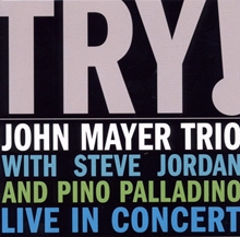 Picture of Try!  by John Mayer Trio