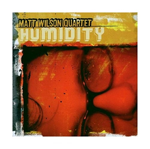 Picture of Humidity  by Matt Wilson Quartet