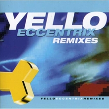 Picture of ECCENTRIX REMIXES  by YELLO