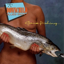 Picture of GONE FISHING  by DOWNCHILD BLUES BAND