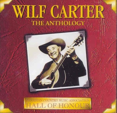 Picture of Anthology,The  by Wilf Carter