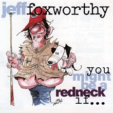 Picture of YOU MIGHT BE A RED ...  by JEFF FOXWORTHY