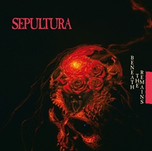 Picture of BENEATH THE REMAINS-REMAST  by SEPULTURA